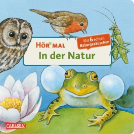 Hör mal (Soundbuch): In der Natur