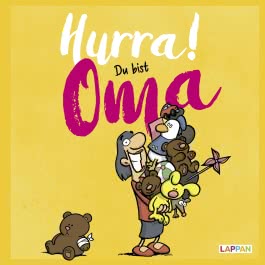 Hurra! Du bist Oma - Das Geschenkbuch für die frischgebackene Großmutter 