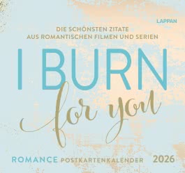 I burn for you - Romance-Postkartenkalender 2026