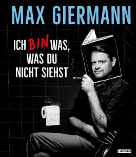 Ich bin was, was du nicht siehst