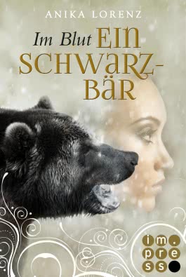 Im Blut ein Schwarzbär   (Heart against Soul 4)