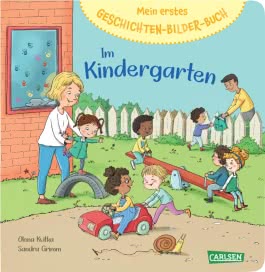 Mein erstes Geschichten-Bilder-Buch: Im Kindergarten