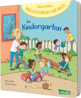 Mein erstes Geschichten-Bilder-Buch: Im Kindergarten