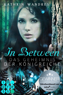 In Between. Das Geheimnis der Königreiche (Band 1)