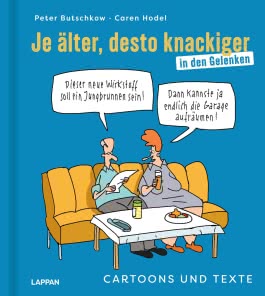 Cover von „Je älter, desto knackiger ... in den Gelenken“