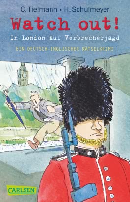 Kommissar Schlotterteich: Watch out! - In London auf Verbrecherjagd 