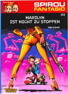 Spirou und Fantasio 33: Marilyn ist nicht zu stoppen