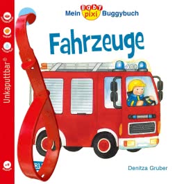 Baby Pixi (unkaputtbar) 43: Mein Baby-Pixi Buggybuch: Fahrzeuge