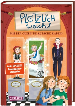Plötzlich wach! 1: Mit der Queen ne Kutsche kapern