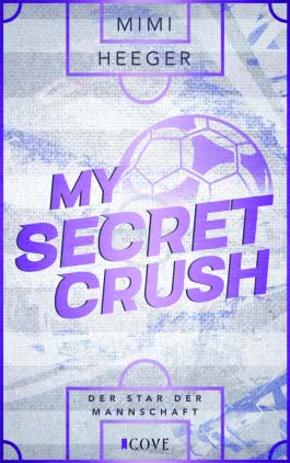 Cover von „My Secret Crush. Der Star der Mannschaft“