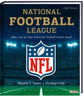 NFL: National Football League – Alles, was du über American Football wissen musst