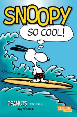 Peanuts Fur Kids 1 Snoopy So Cool Carlsen Peanuts Fur Kids 1 Snoopy So Cool Carlsen