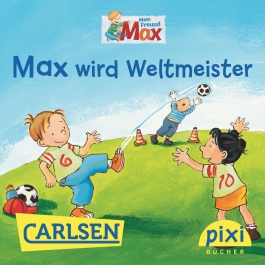 Pixi - Max wird Weltmeister
