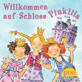Pixi - Willkommen auf Schloss Pinklila
