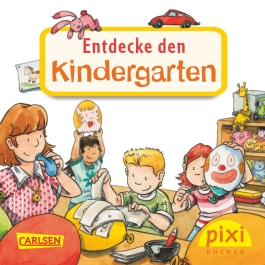 Pixi 1776: Entdecke den Kindergarten