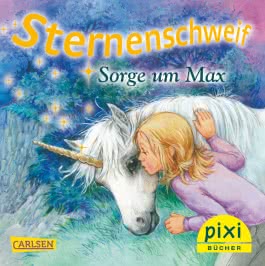 Pixi 1832: Sternenschweif: Sorge um Max