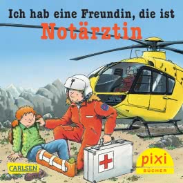 Pixi 1932: Ich hab eine Freundin, die ist Notärztin