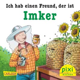 Pixi 1933: Ich hab einen Freund, der ist Imker