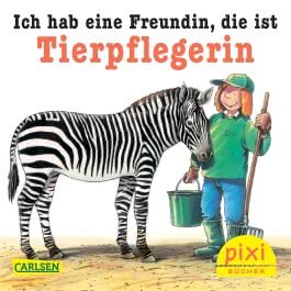 Pixi 1935: Ich hab eine Freundin, die ist Tierpflegerin