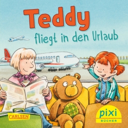Pixi 2162: Teddy fliegt in den Urlaub