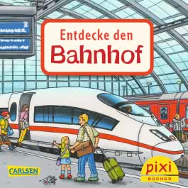 Pixi 2183: Entdecke den Bahnhof