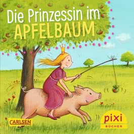 Pixi 2194: Die Prinzessin im Apfelbaum