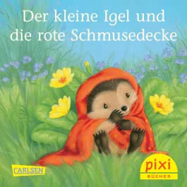 Pixi 2393: Der kleine Igel und die rote Schmusedecke