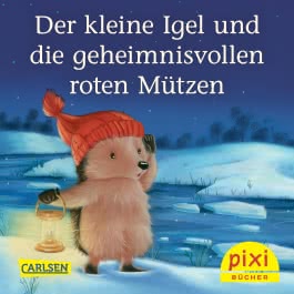 Pixi 2396: Der kleine Igel und die geheimnisvollen roten Mützen