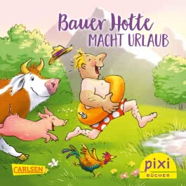 Pixi 2432: Bauer Hotte macht Urlaub