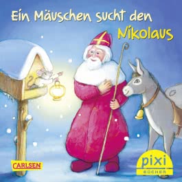 Pixi 2460: Ein Mäuschen sucht den Nikolaus