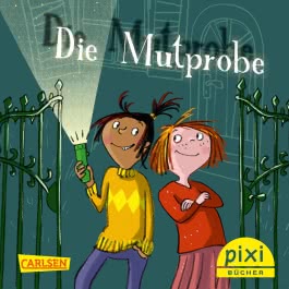 Pixi 2478: Die Mutprobe