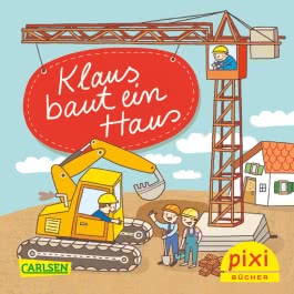 Pixi 2506: Klaus baut ein Haus