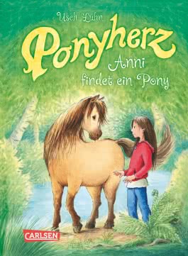 Ponyherz 1: Anni findet ein Pony