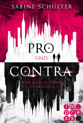Pro und Contra. Mein Licht in deiner Dunkelheit
