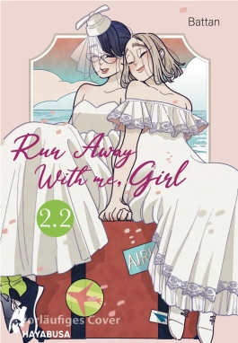 Run Away With me, Girl 2.2