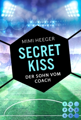 Secret Kiss. Der Sohn vom Coach (Bonusgeschichte inklusive XXL-Leseprobe zur Reihe)  (Secret-Reihe)