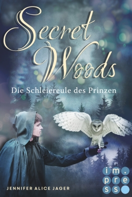 Secret Woods 2: Die Schleiereule des Prinzen (Märchenadaption von »Brüderchen und Schwesterchen«)