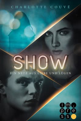 Show. Ein Netz aus Liebe und Lügen