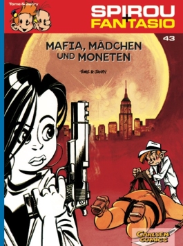 Spirou und Fantasio 43: Mafia, Mädchen und Moneten