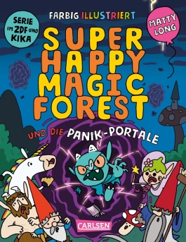 Cover von „Super Happy Magic Forest und die Panik-Portale“
