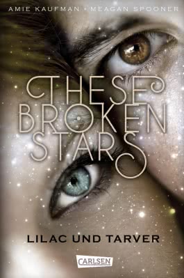 These Broken Stars. Lilac und Tarver (Band 1)