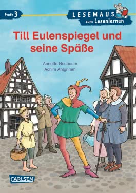 LESEMAUS zum Lesenlernen Stufe 3: Till Eulenspiegel und seine Späße