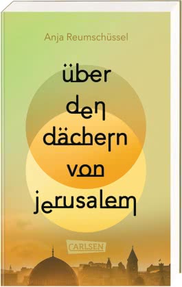 Über den Dächern von Jerusalem