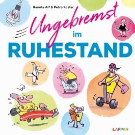 Ungebremst im Ruhestand: Cartoons für starke Frauen im Ruhestand