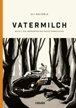 Vatermilch: Die Irrfahrten des Rufus Himmelstoss (Vatermilch 1)