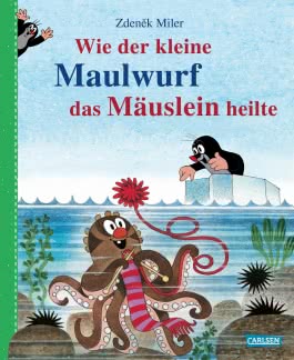 Cover von „Wie der kleine Maulwurf das Mäuslein heilte“