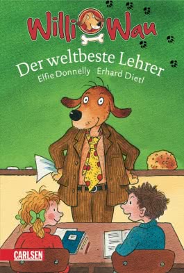 Willi Wau: Der weltbeste Lehrer