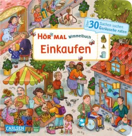 Hör mal (Soundbuch): Wimmelbuch: Einkaufen