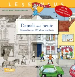 LESEMAUS 31: Damals und heute – Kinderalltag vor 100 Jahren und heute