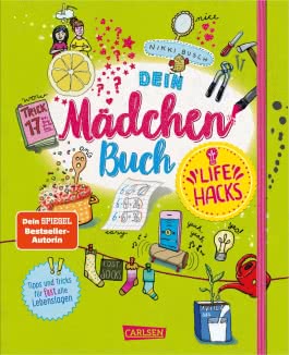 #buch4you: Dein Mädchenbuch: Life Hacks